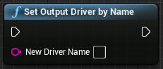 Set Output Driver By Name